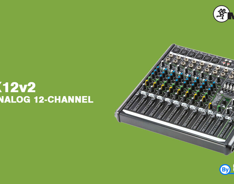 MACKIE ProFX12V2 12-CHANNEL PROFESSIONAL EFFECTS MIXER WITH USB MACKIE ProFX12V2 เครื่องผสมสัญญาณเสียง อนาล็อก 12 ชาแนล MACKIE ProFX12V2 มิกเซอร์อนาล็อก