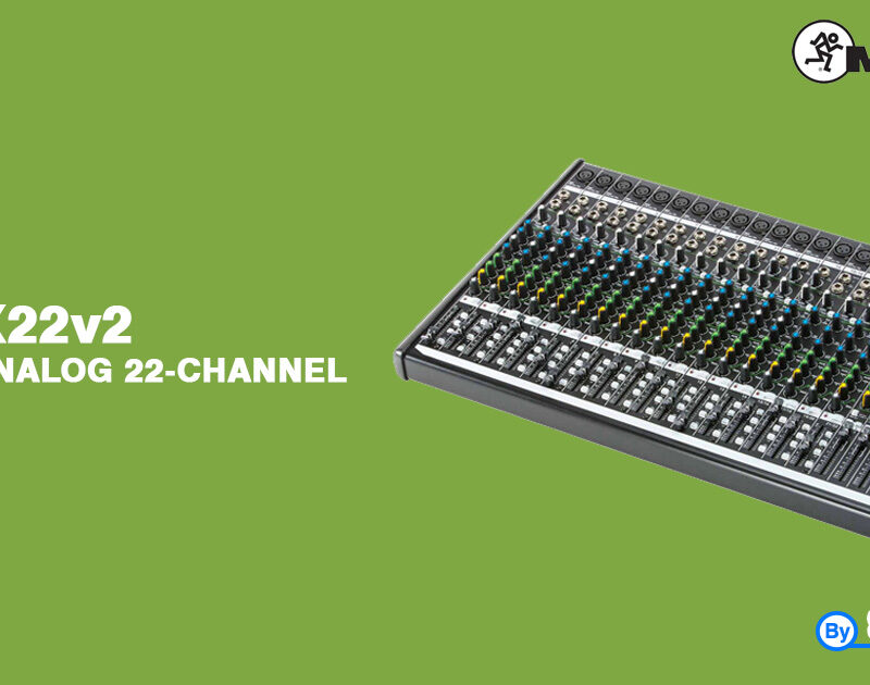 MACKIE ProFX22V2 22-CHANNEL 4-BUS EFFECTS MIXER WITH USB MACKIE ProFX22V2 เครื่องผสมสัญญาณเสียง อนาล็อก 22 ชาแนล MACKIE ProFX22V2 มิกเซอร์อนาล็อก