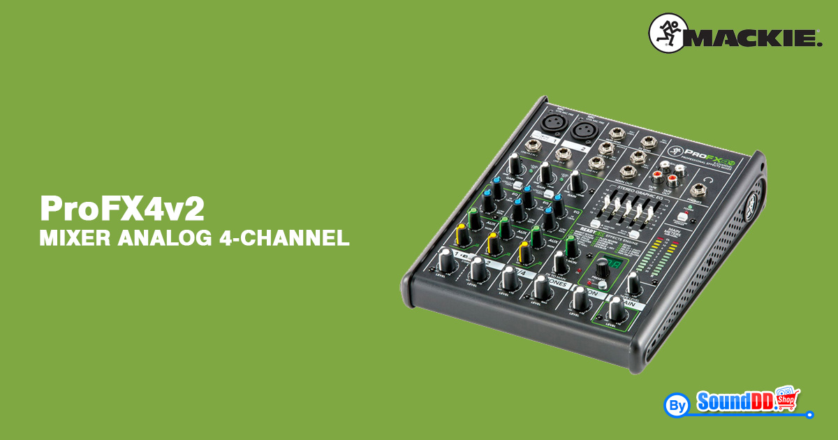 MACKIE ProFX4V2 เครื่องผสมสัญญาณเสียง อนาล็อก 4 ชาแนล
